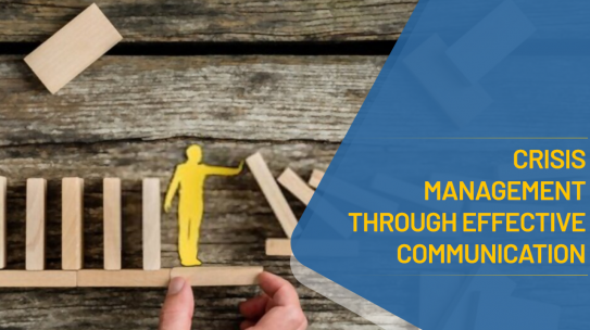 CRISIS MANAGEMENT THROUGH EFFECTIVE COMMUNICATION