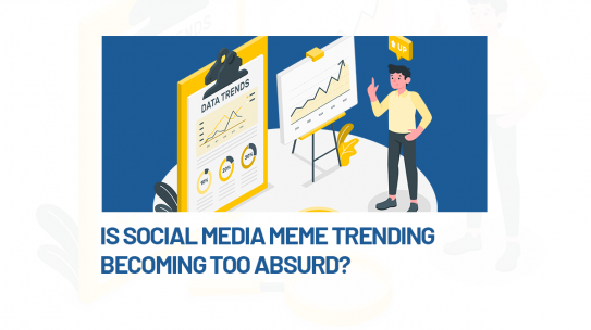 IS SOCIAL MEDIA MEME TRENDING BECOMING TOO ABSURD?