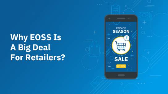 WHY EOSS IS A BIG DEAL FOR RETAILERS?