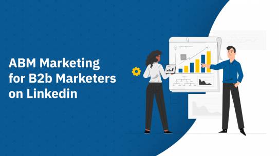 ABM MARKETING FOR B2B MARKETERS ON LINKEDIN.