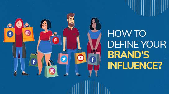 How to define your brand’s influence?