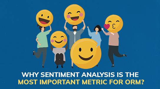 Why sentiment analysis is the most important metric for ORM?