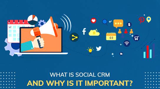 What is social CRM and why is it important?