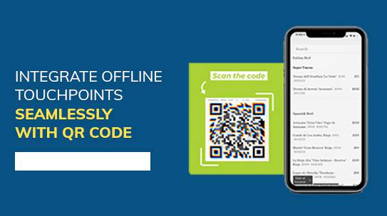 Integrate Offline Touchpoints Seamlessly With QR Code.