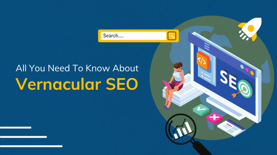 All you need to know about Vernacular SEO.