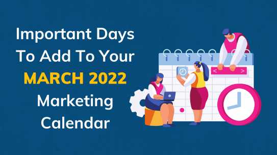 Enhance Marketing Strategies with a Content Calendar for March 2022