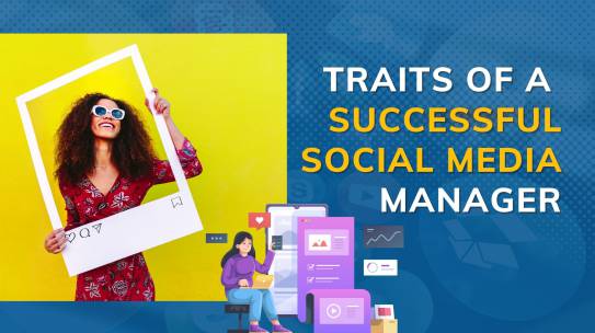 Traits Of A Successful Social Media Manager.