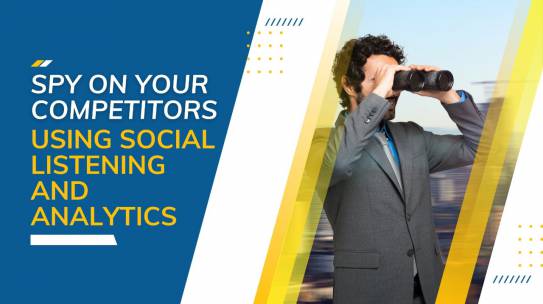 Spy On Your Competitors Using Social Listening And Analytics