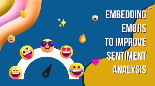 How Embedding Emojis Can Improve Sentiment Analysis?