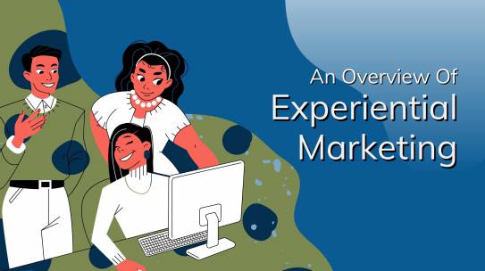 An Overview Of Experiential Marketing