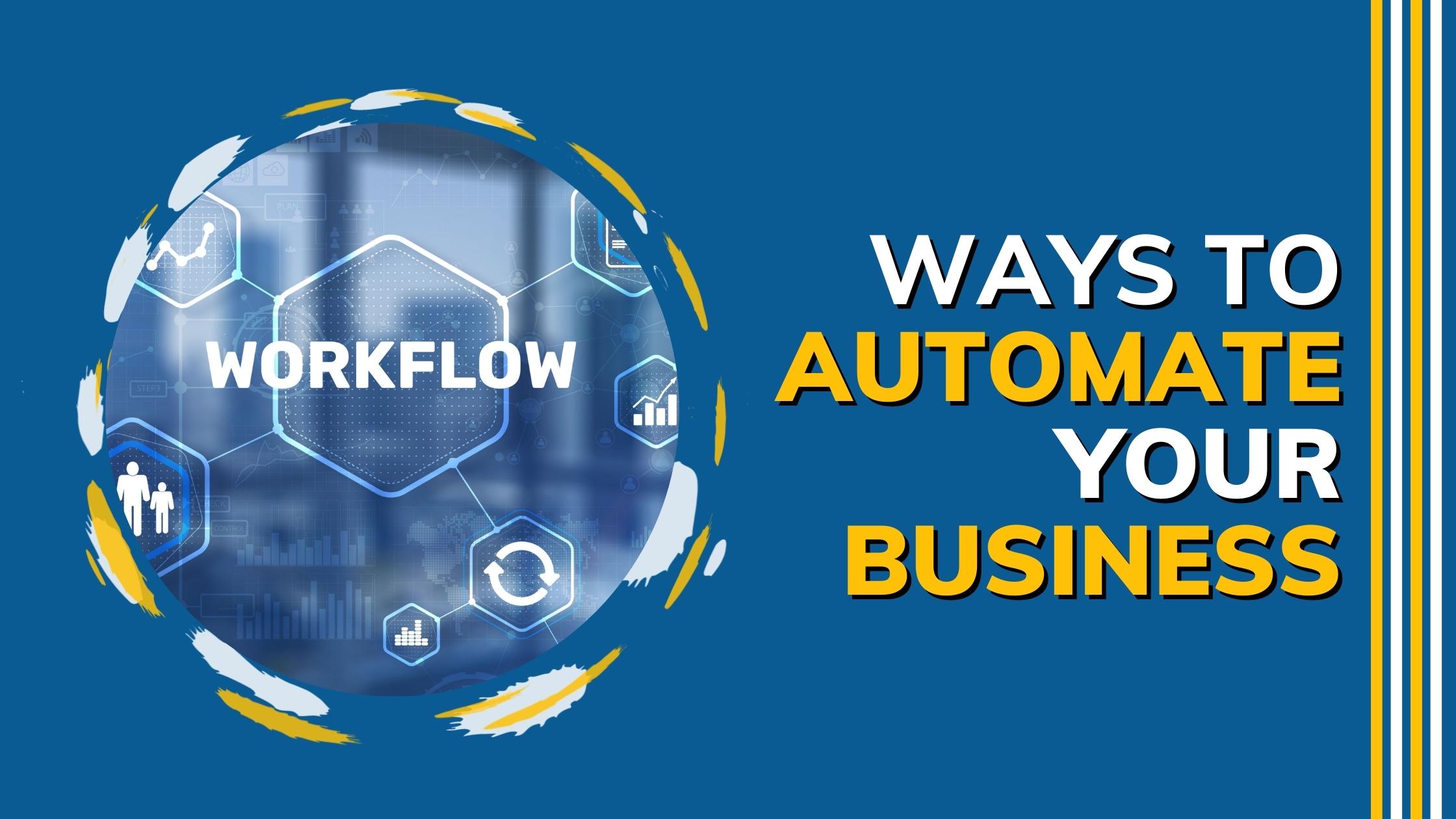 Ways To Automate Your Business